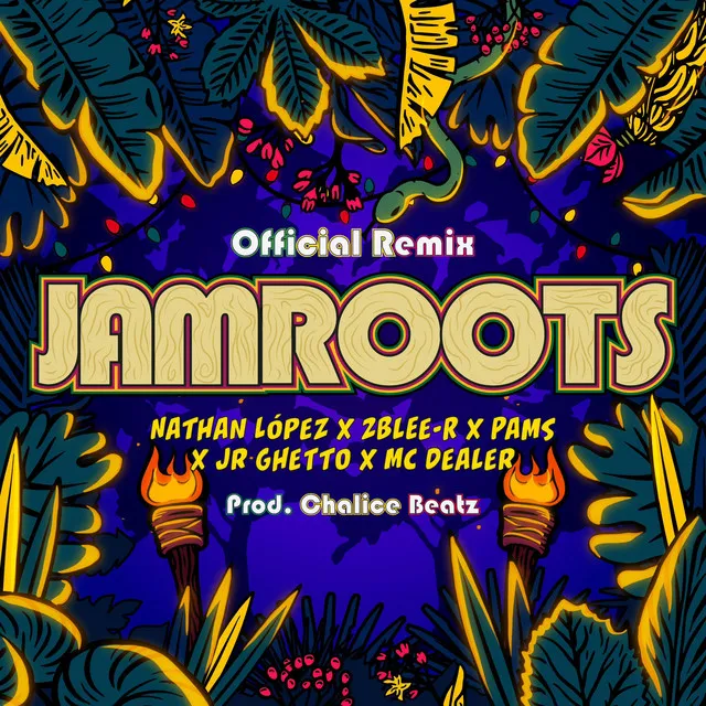 Jamroots - Official Remix