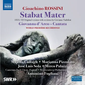 Rossini: Stabat Mater (1832 Version) & Giovanna d'Arco by Antonino Fogliani