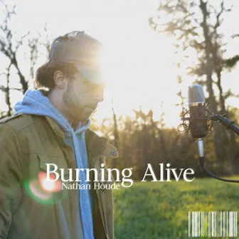 Burning Alive by Nathan Houde