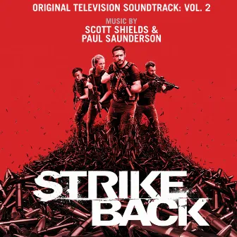 Strike Back (Original Television Soundtrack, Vol. 2) by Scott Shields