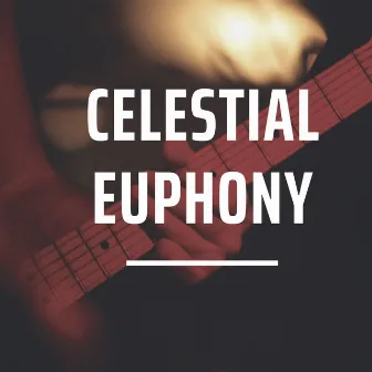 Celestial Euphony by Todd Reeves