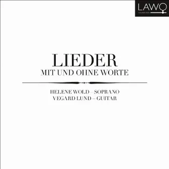 Lieder (Mit Und Ohne Worte) by Vegard Lund