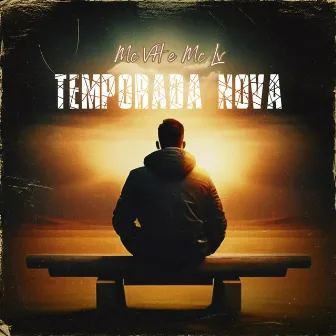 Temporada Nova by MC VH