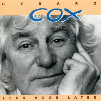 Leuk Voor Later (Remastered) by Gerard Cox