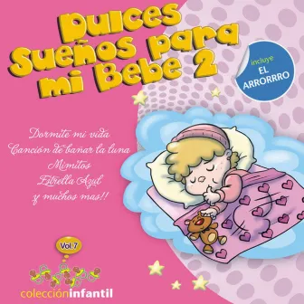 Dulces Sueños para Mi Bebe 2 by Colección Infantil