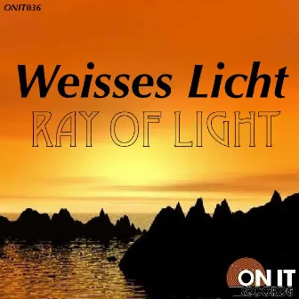 Ray Of Light by Weisses Licht