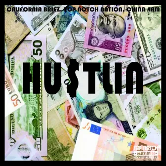 Hu$Tlin by Top Notch Nation