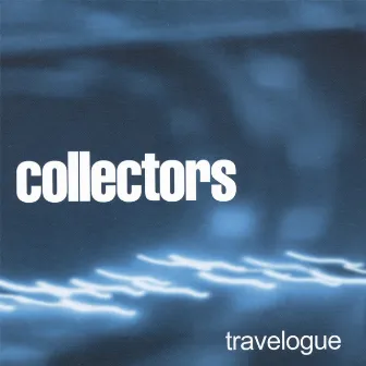 Travelogue by Collectors