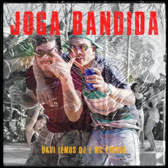 Joga Bandida by MC Pissuk