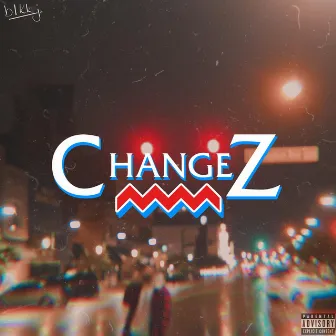 ChangeZ by blkk j