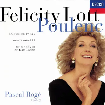 Poulenc: Mélodies Vol. 2 by Felicity Lott