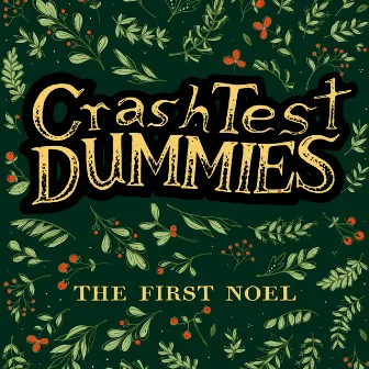 The First Noel (feat. Ellen Reid) by Crash Test Dummies