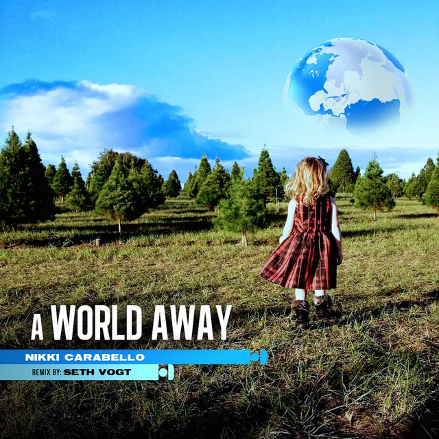 A World Away (Seth Vogt Remix)