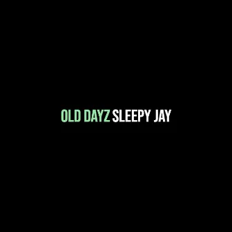 Old Dayz by sleepy jay