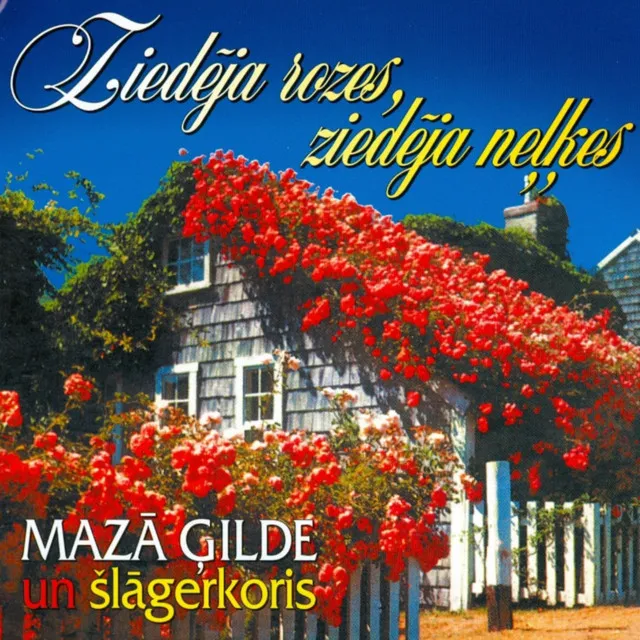 Ziedēja rozes, ziedēja neļķes