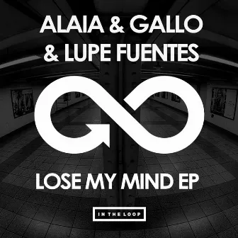 Lose My Mind EP by Lupe Fuentes