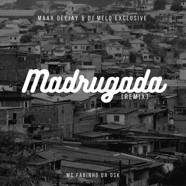 Madrugada (Remix)