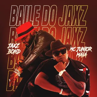 Baile Do Jaxz Bond by Jaxz Bond