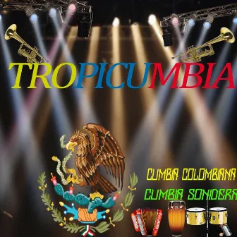 Tropicumbia Mix by TropiCumbia