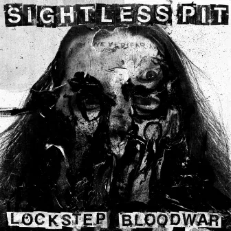 Lockstep Bloodwar by Sightless Pit