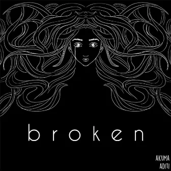 Broken by Akuma