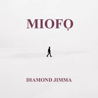 Mio fo by Diamond Jimma