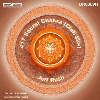 417 Sacral Chakra by Jeff Rush