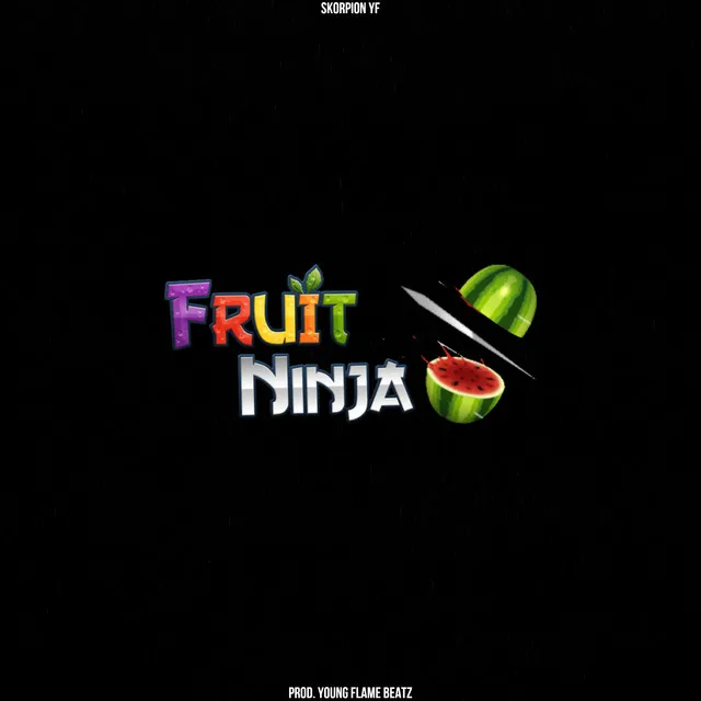 Fruit Ninja