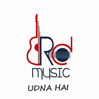 Udna Hai by RD