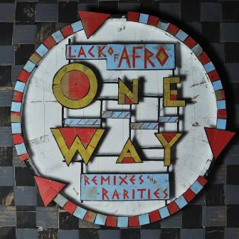 Lack of Afro Presents: One Way (Remixes) by Lack Of Afro