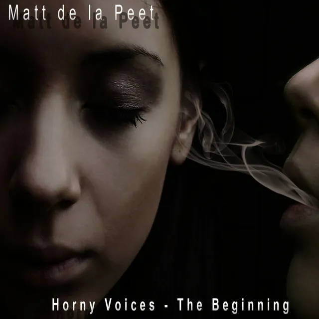 Horny Voices / The Beginning