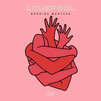 Lovefool by Rodrigo Mantega