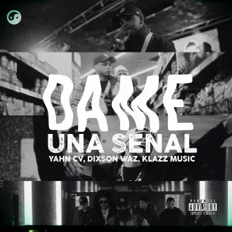 Dame Una Señal by Klazz Music