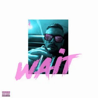 Wait by DLC