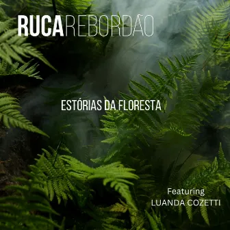 Estórias da Floresta by Ruca Rebordão