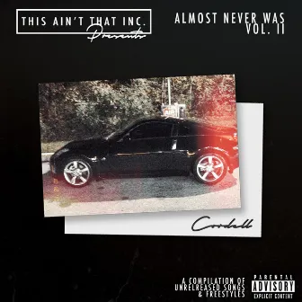 Almost Never Was, Vol. 2 by Cordell