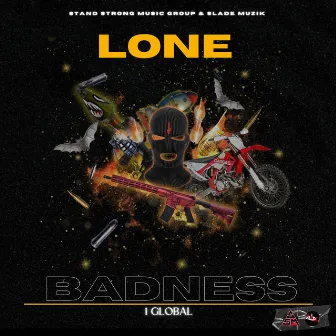 Lone Badness by 1Global