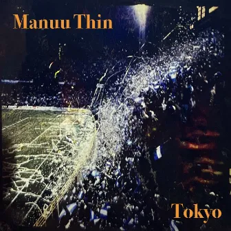 Tokyo by Manuu Thin