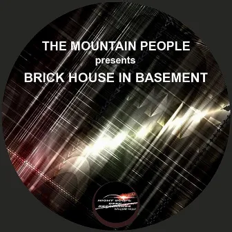 Brick House In Basement by The Mountain People 111