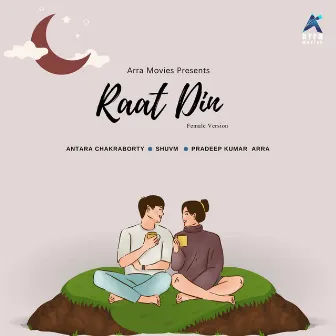 Raat Din (Female) by Pradeep Kumar Arra