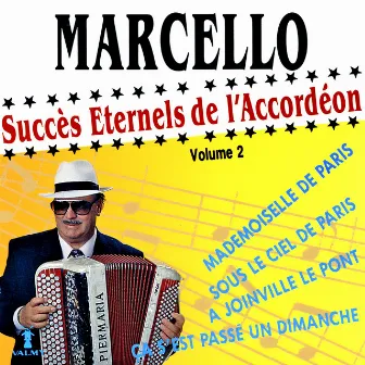 Succès éternels de l'accordéon Vol. 2 by Marcello