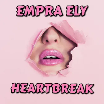 Heartbreak by Empra Ely