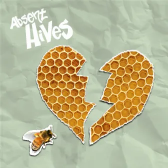 Absent Hives by Absentee