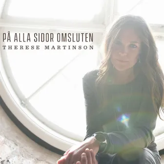 På Alla Sidor Omsluten by Therese Martinson