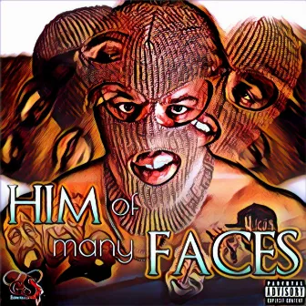 Him Of Many Faces by Mac Millie