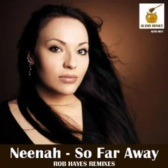 So Far Away by Neenah