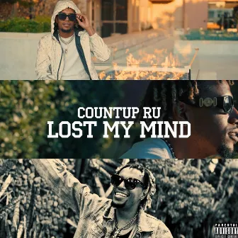 Lost My Mind by Countup Ru