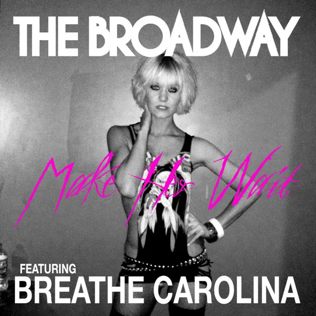 Make Her Wait (feat. Breathe Carolina)