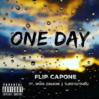 One Day by Flip Capone