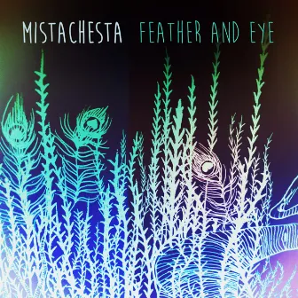 Feather and Eye by Mistachesta